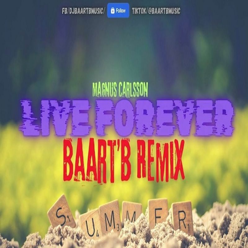 Magnus Carlsson- Live Forever (BaartB Power Rmx)