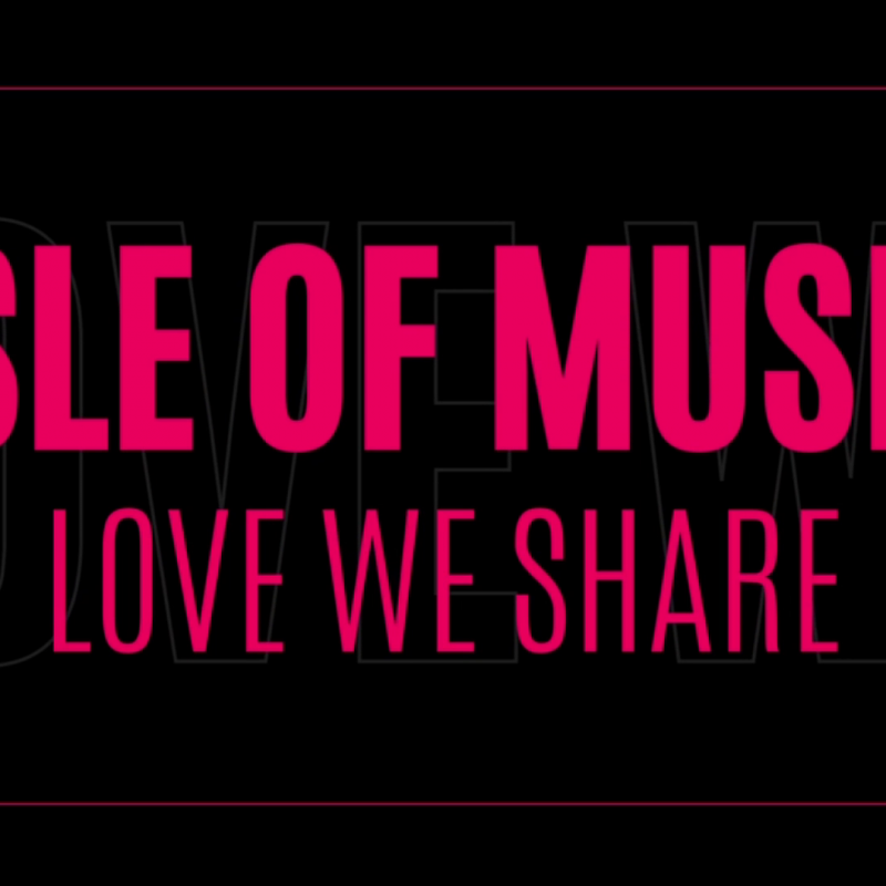 Isle of Music - Love We Share