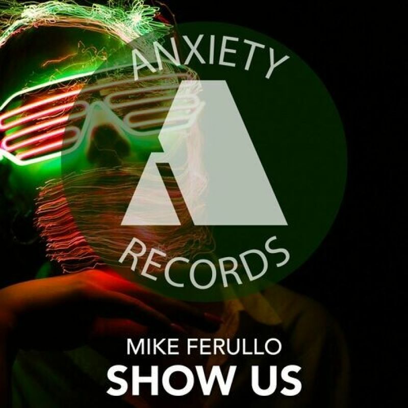 Mike Ferullo - Show Us (Extended Mix)