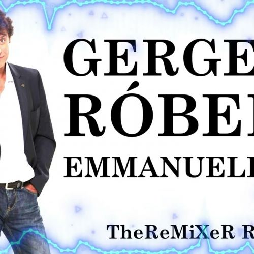 GERGELY RÓBERT - EMMANUELLE 24 (TheReMiXeR RMX)