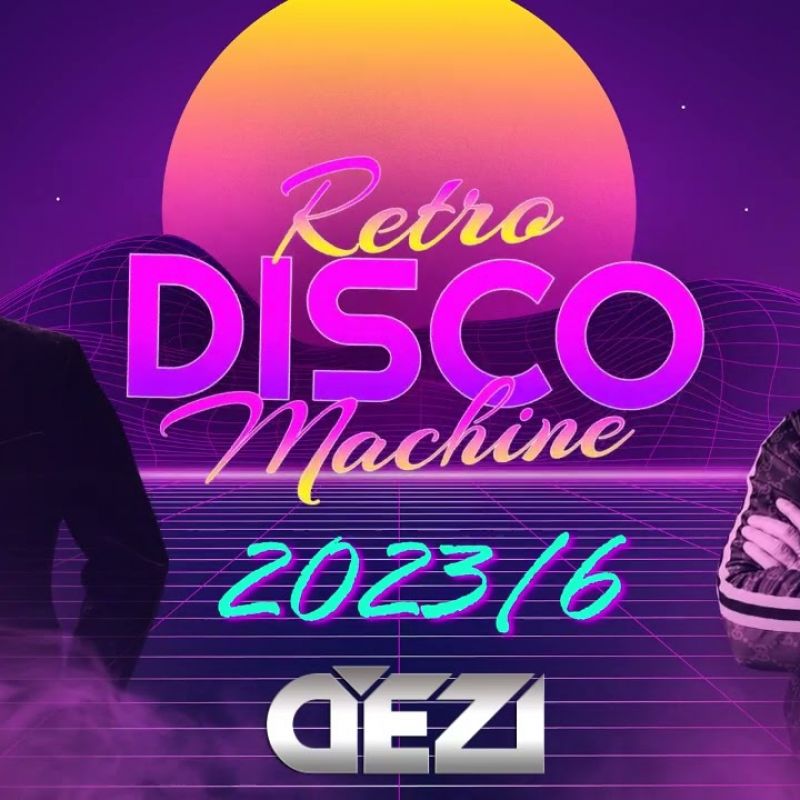 Retro Disco Machine Mix 2024 6 DJ DEZI