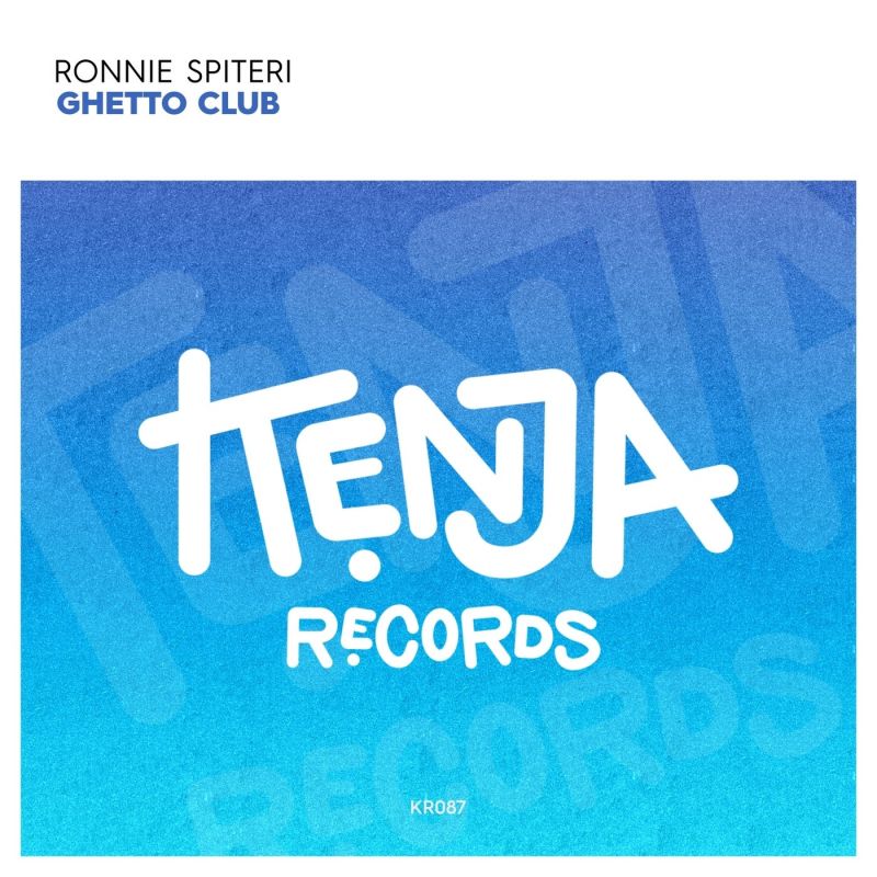 Ronnie Spiteri - Ghetto Club (Original Mix) [Kenja Records]