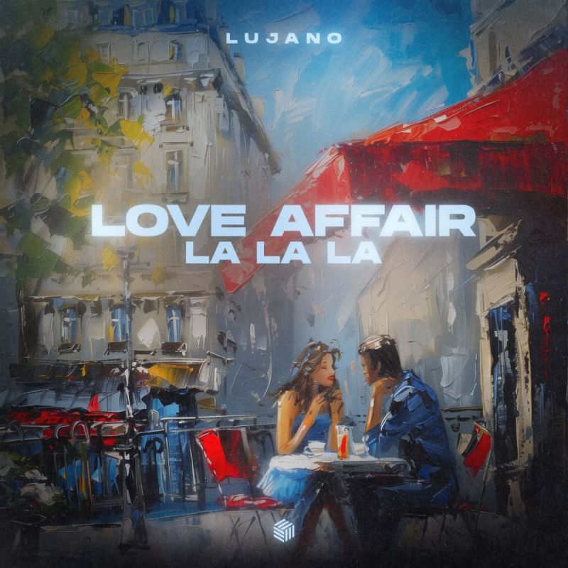 LUJANO - Love Affair (La La La) [Extended Mix]