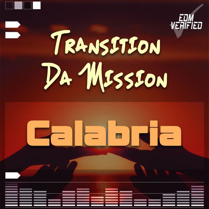 Transition Da Mission - Calabria (Whoop Whoop Global Edit)