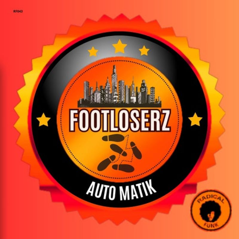FootLoserz - Auto Matik (Extended Mix)