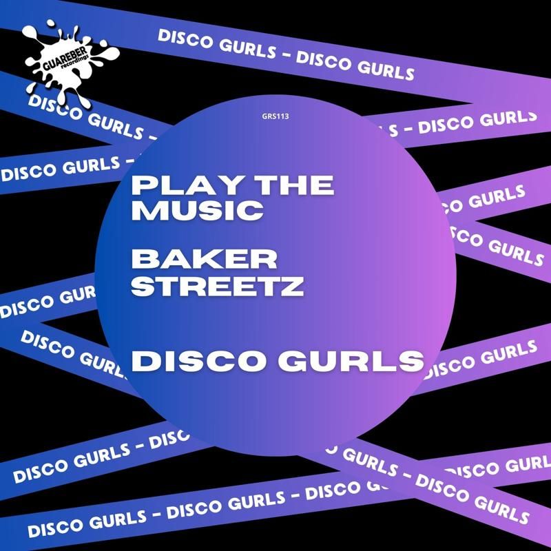 Disco Gurls - Baker Streetz (Club Mix)