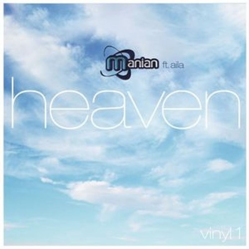 Manian Feat. Aila - Heaven (The Hitmen Remix)