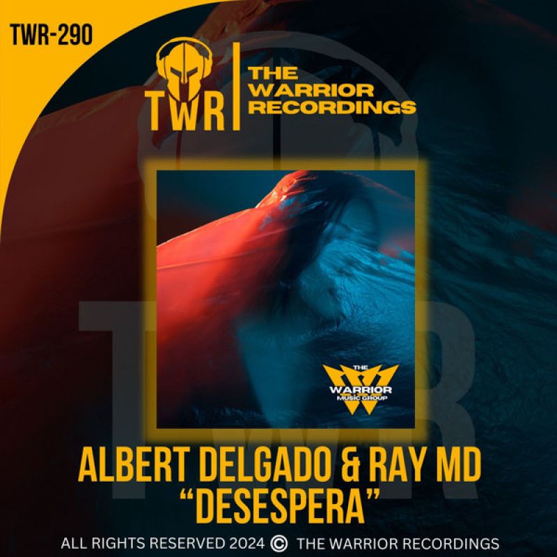 Albert Delgado, Ray MD - desespera (Ray MD Tek Mix) [The Warrior Recordings]