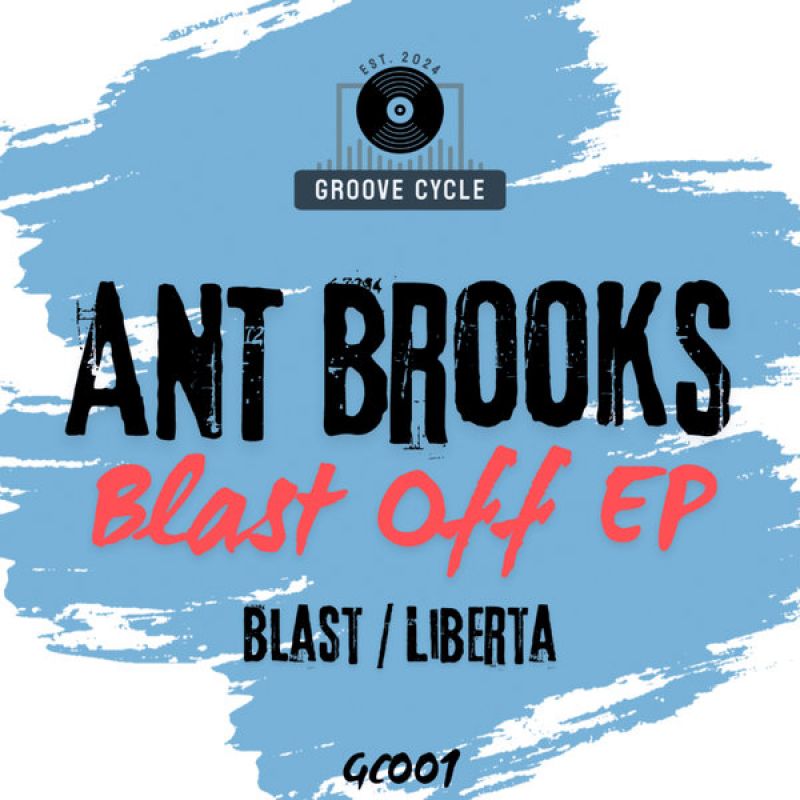 Ant Brooks - Blast (The GC Mix) [Groove Cycle]