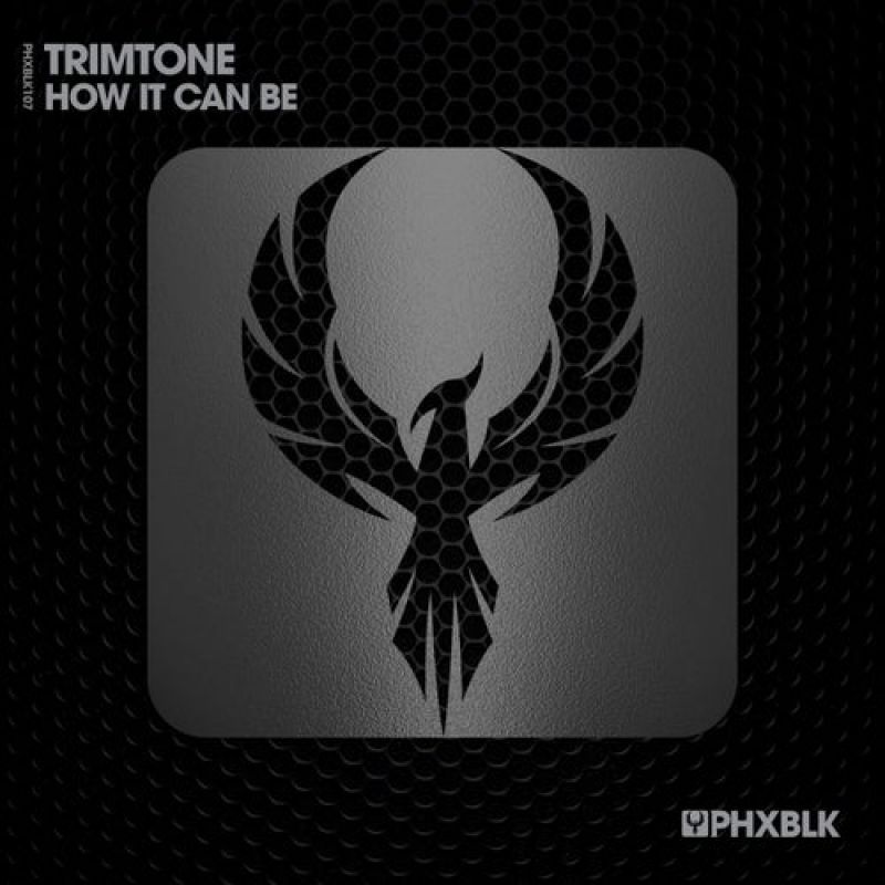 Trimtone - How It Can Be (Extended Mix) [PHXBLK]