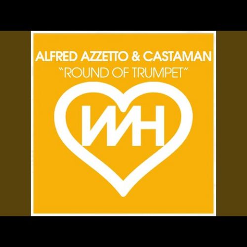 Alfred Azzetto & Castaman - Round Of Trumpet