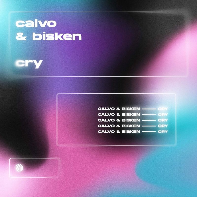 CALVO & Bisken - Cry (Extended Mix)