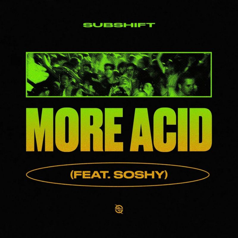 SUBSHIFT & SoShy - More Acid (Extended Mix)