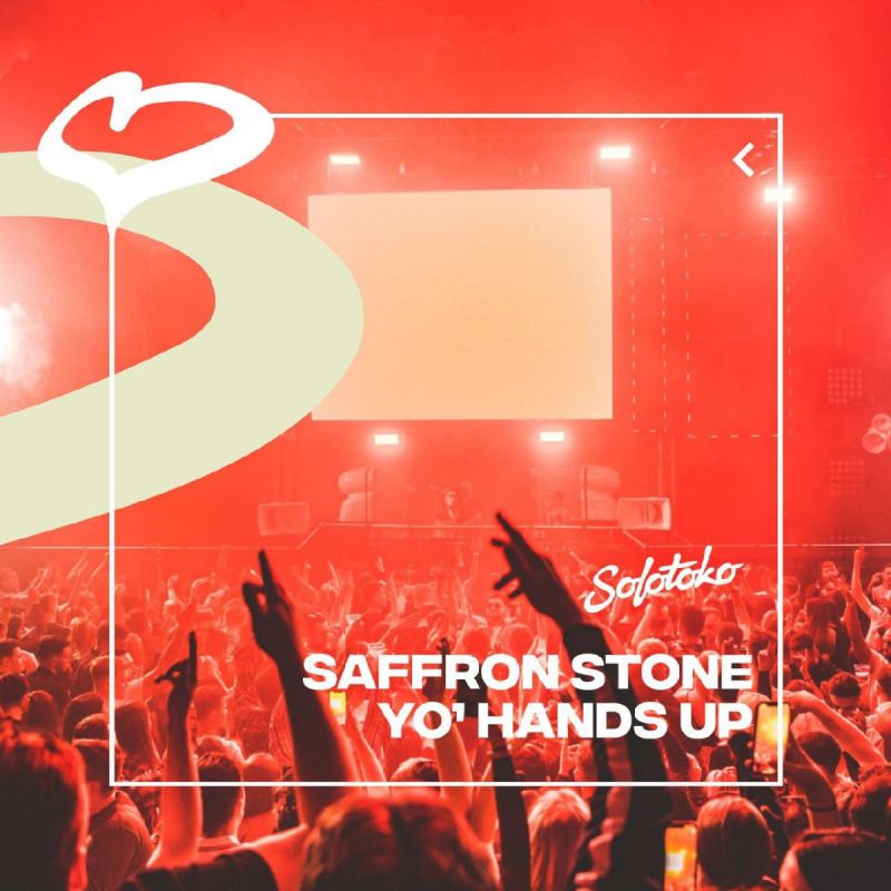 Saffron Stone - Yo Hands Up (Extended Mix)