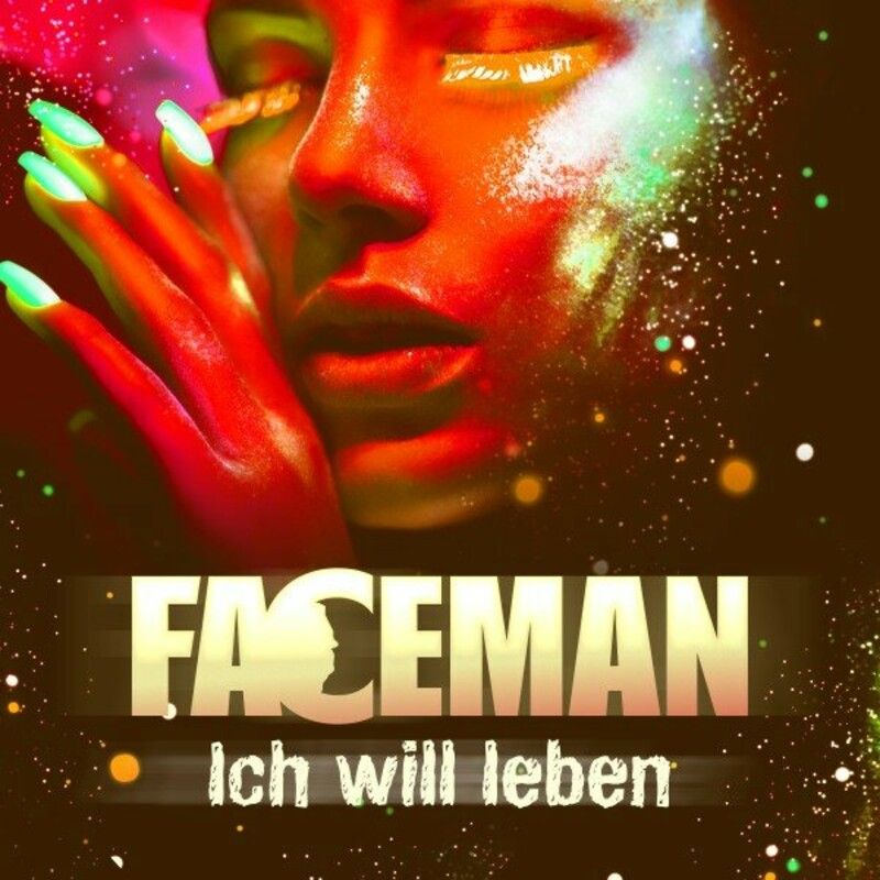 FaceMan - Ich Will Leben (Extended Mix)