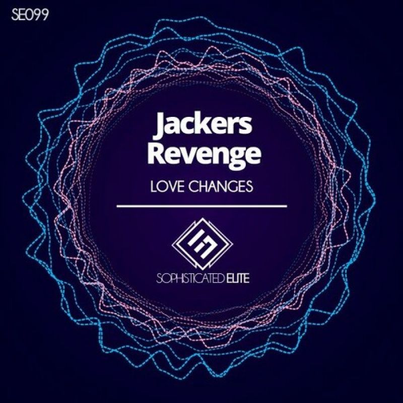 Jackers Revenge - Love Changes (Original Mix)