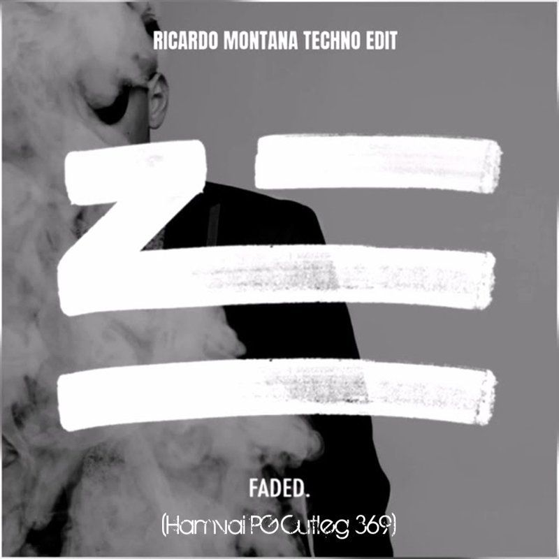 Zhu & Ricardo Montana - Faded (Hamvai PG Cut