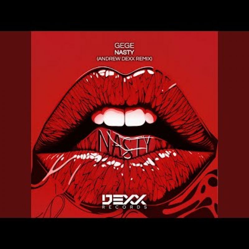 Gege - Nasty (AnDrew DeXx Remix)