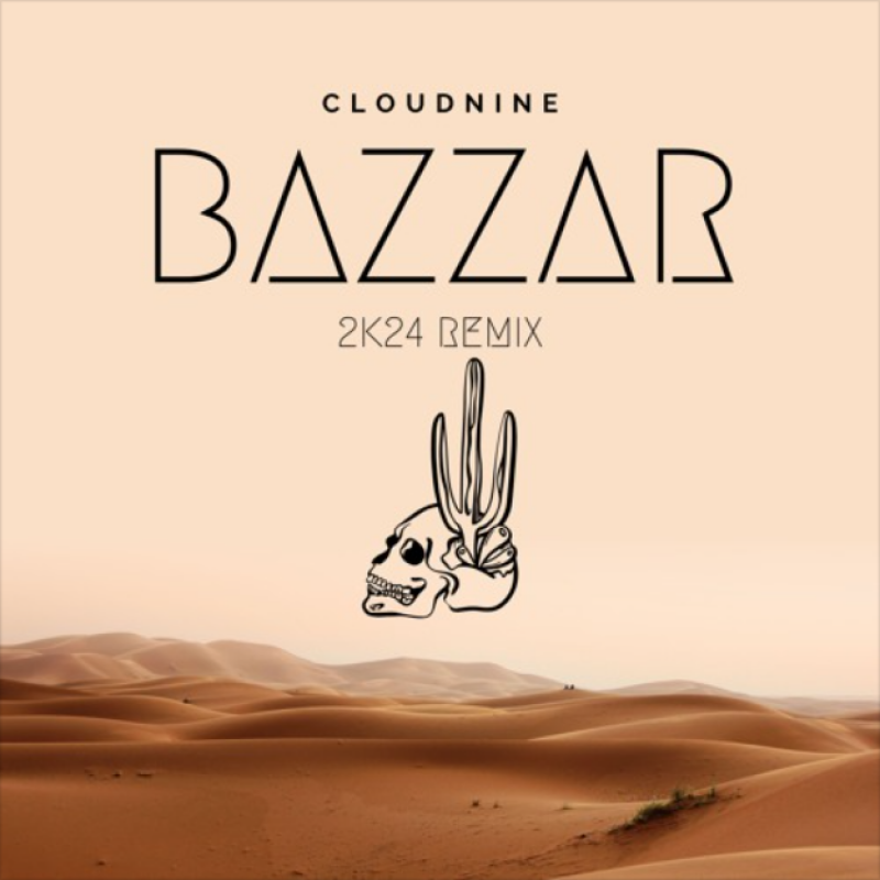 CLOUDNINE - Bazzar 2K24 (CLOUDNINE Remix)