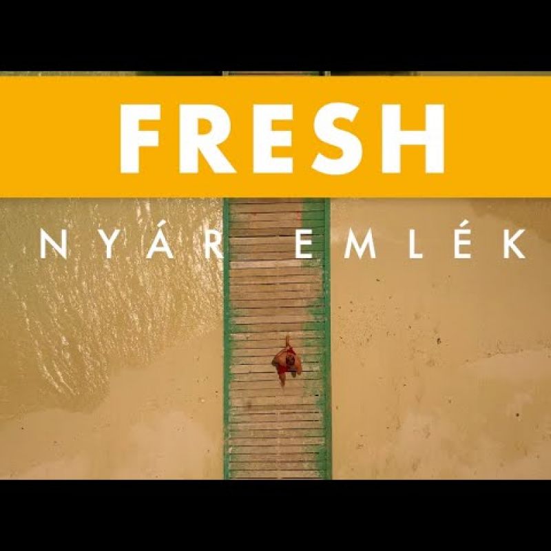 Fresh - A nyár emlékei