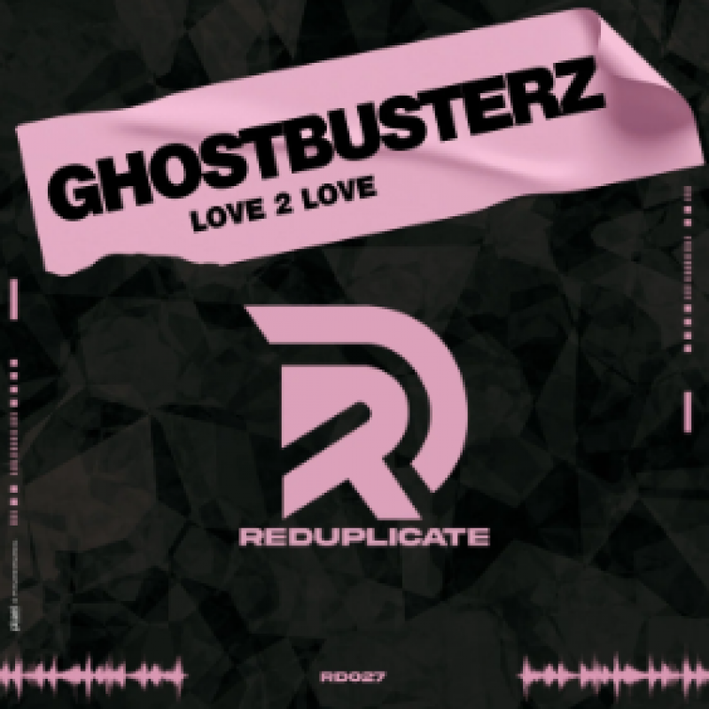 Ghostbusterz - Love 2 Love (Original Mix)