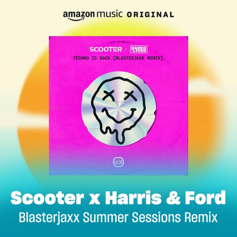 Scooter & Harris & Ford-Techno Is Back (Blasterjaxx Summer Sessions Extended Remix)