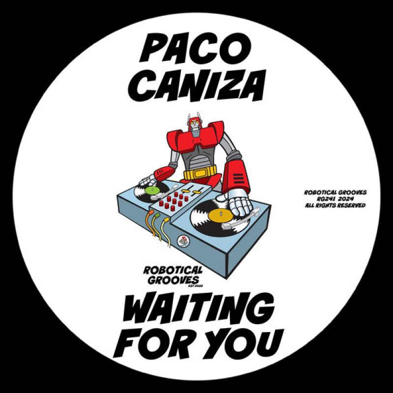 Paco Caniza - Waiting For You (Original Mix) [Robotical Grooves]