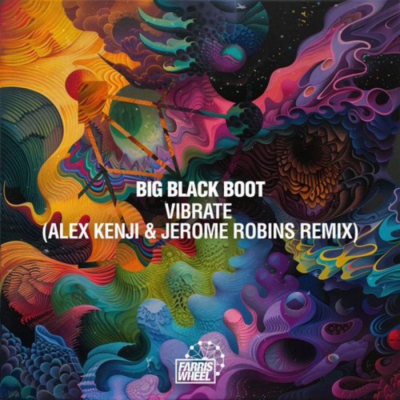 Big Black Boot - Vibrate (Alex Kenji & Jerome Robins Remix) [Farris Wheel Recordings]