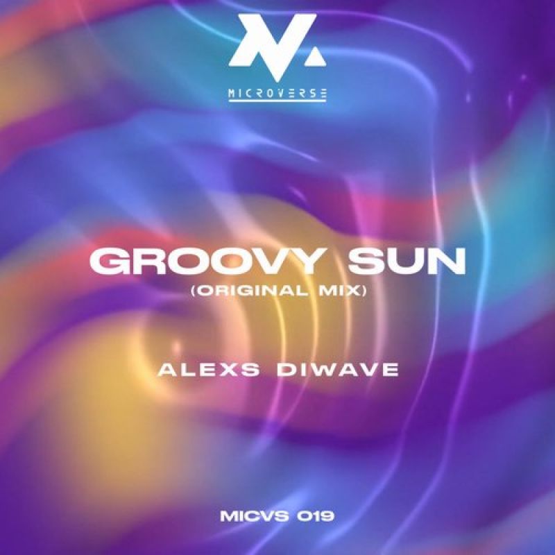 Alexs Diwave - Groovy Sun (Original Mix) [Microverse]