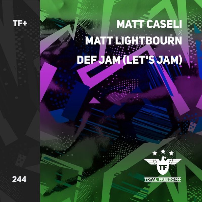 Matt Caseli, Matt Lightbourn - Def Jam (Lets Jam) (Extended Mix) [Total Freedom +]