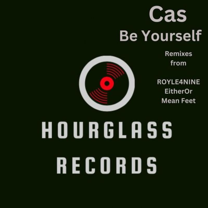 Cas - Be Yourself (Original Mix) [Hourglass Records]