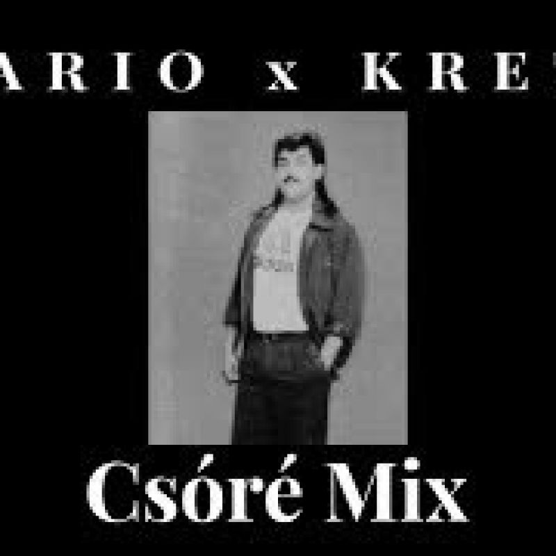 MARIO x KRETZ - Csóré Mix  Official Audio