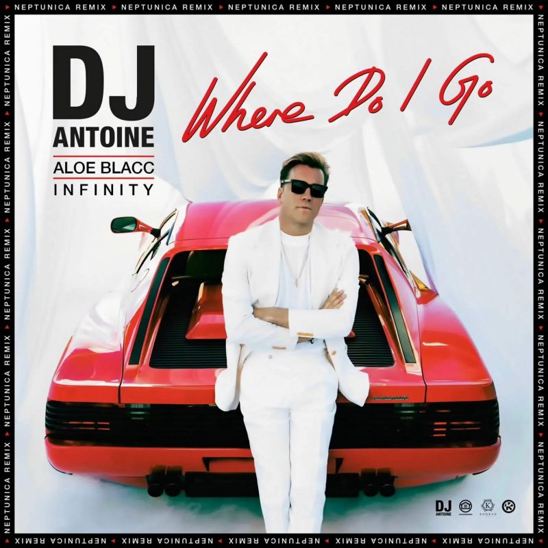 DJ Antoine & Aloe BlaccIn Feat. Infinity - Where Do I Go (Neptunica Extended Remix)