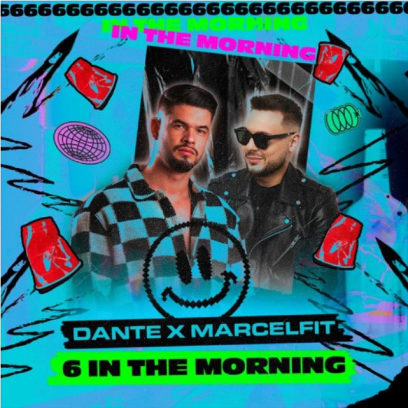 Dante x Marcelfit - 6 In The Morning