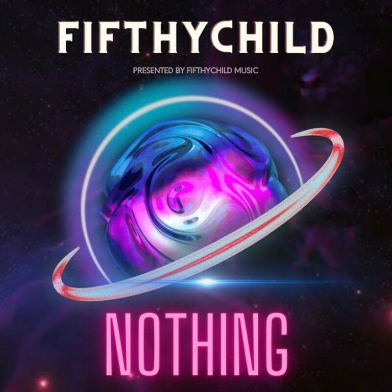 Fifthychild - Nothing