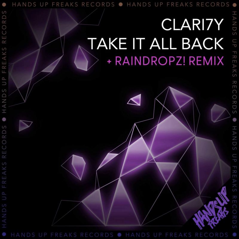 CLARI7Y - Take It All Back (RainDropz! Extended Remix)