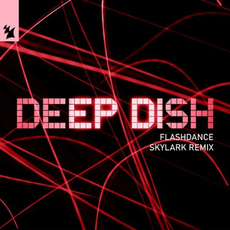 Deep Dish - Flashdance (Skylark Remix) [Armada Music]