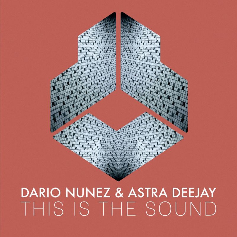 Dario Nunez, Astra Deejay - This Is The Sound (Extended Mix) [Darklight Recordings]