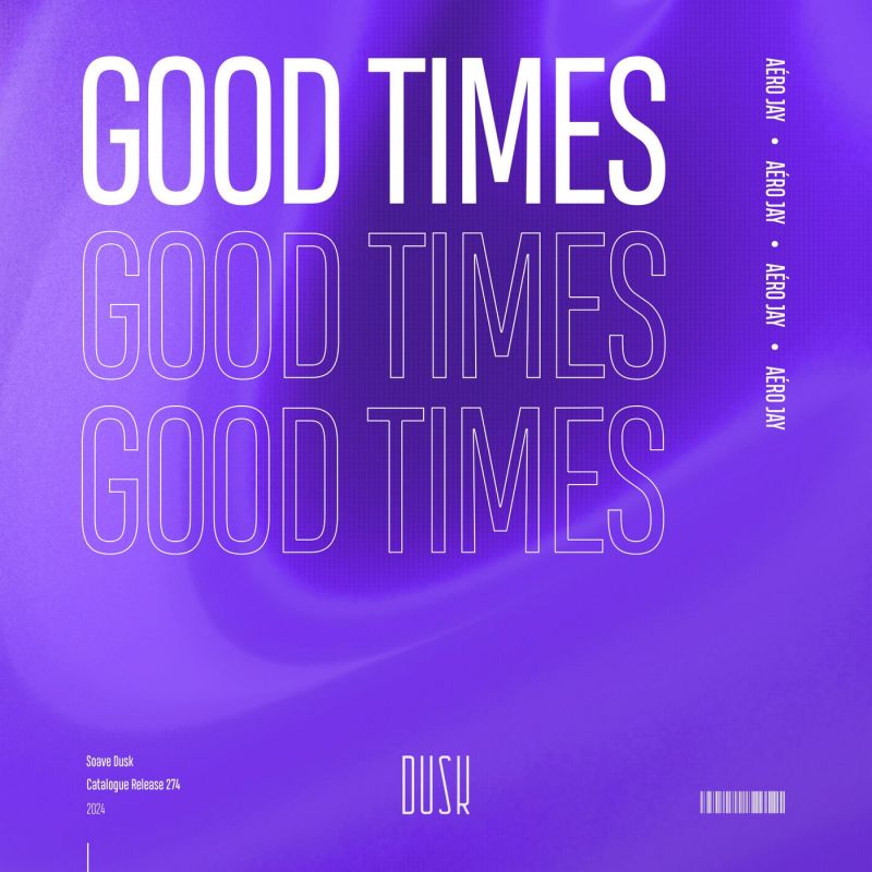 Aero Jay - Good Times (Extended Mix) [Soave Dusk]