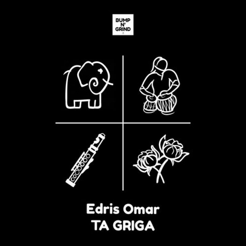 Edris Omar - TA GRIGA (Original Mix) [Bump N Grind Records]