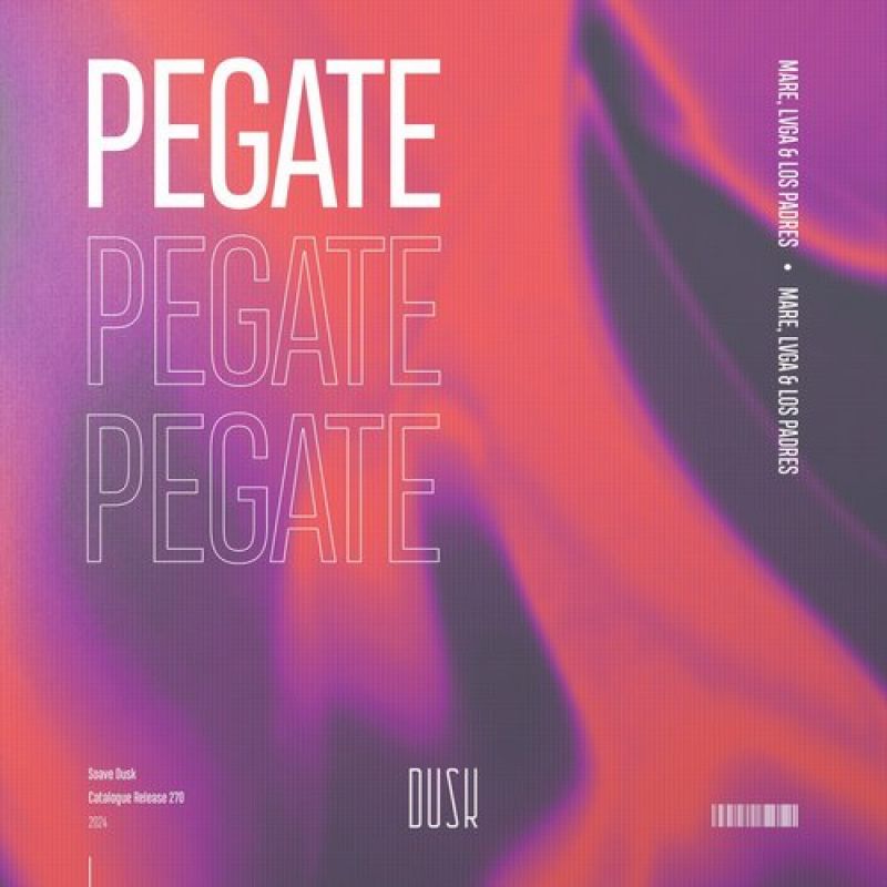 Mare, Los Padres, LVGA - Pegate (Extended Mix) [Soave Dusk]