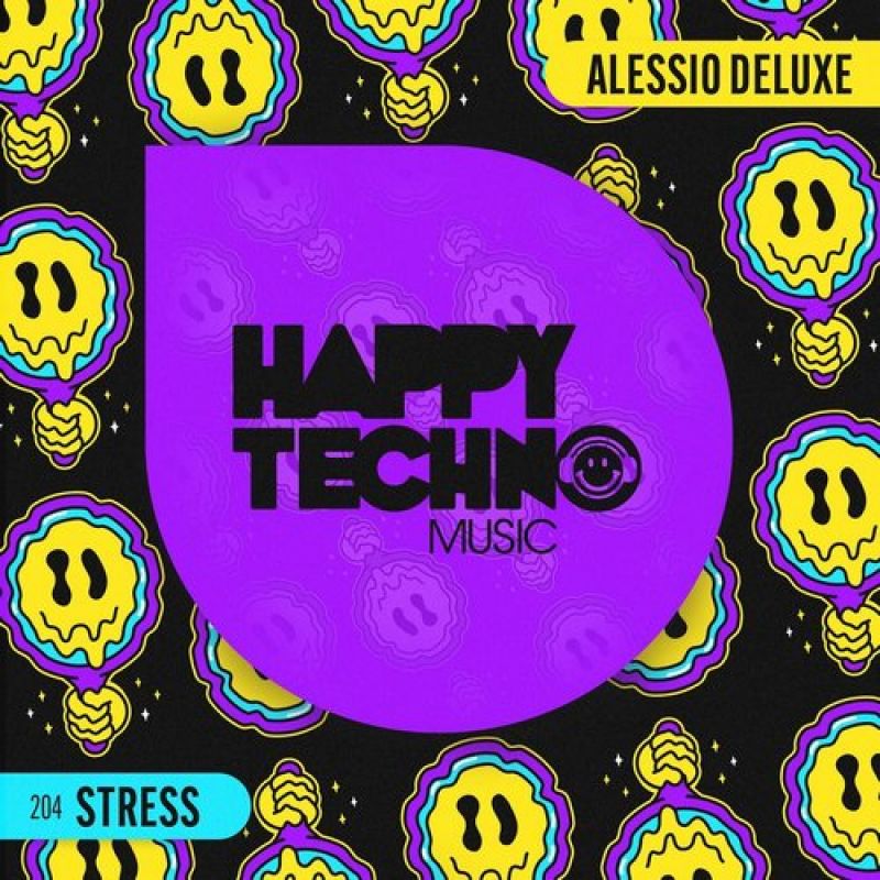 Alessio Deluxe - Stress (Original Mix) [Happy Techno Music]