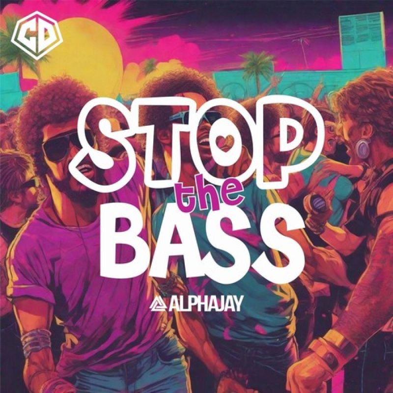 Alphajay - Stop the Bass (Extended Mix) [Cease & Desist Records]