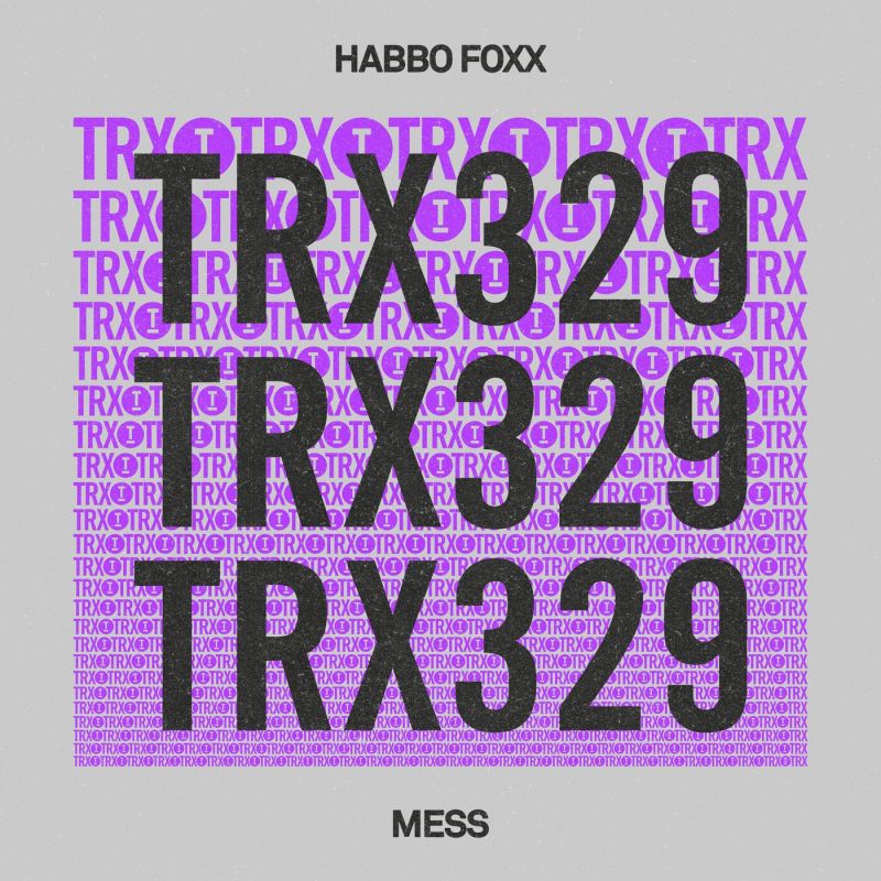 Habbo Foxx - Mess (Extended Mix) [Toolroom Trax]