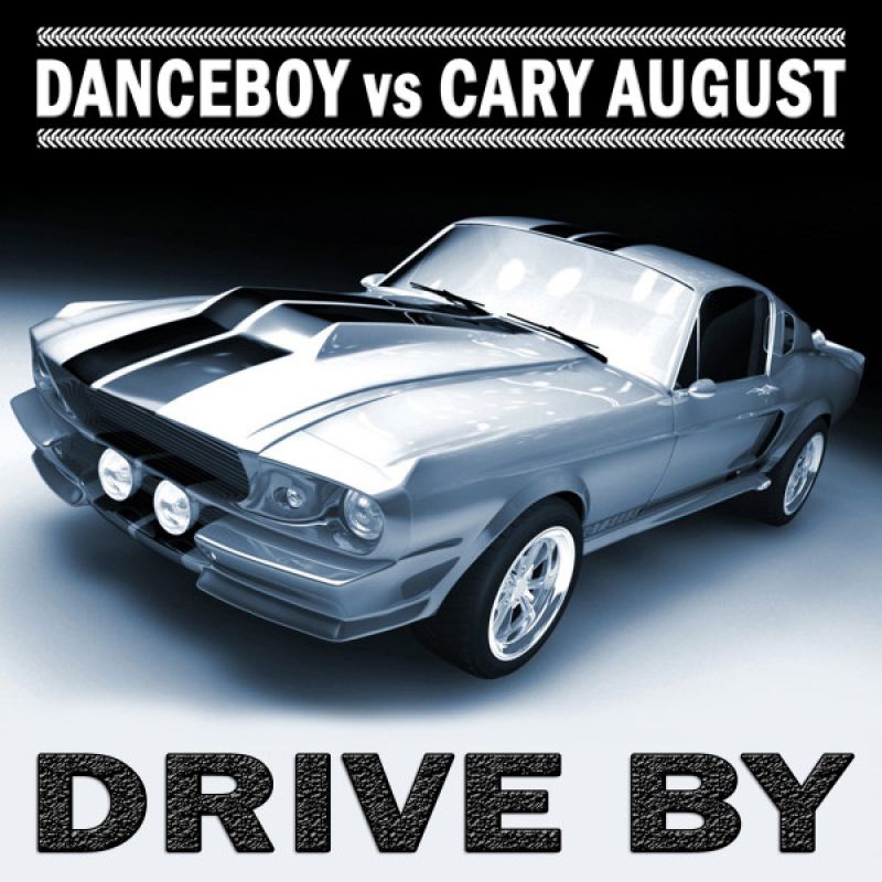 Danceboy vs. Cary August - Drive By (Crystal Lake Club Remix)