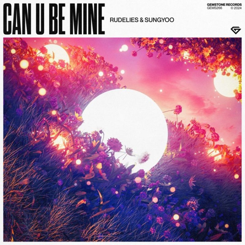 RudeLies & SUNGYOO - Can U Be Mine (Extended Mix)