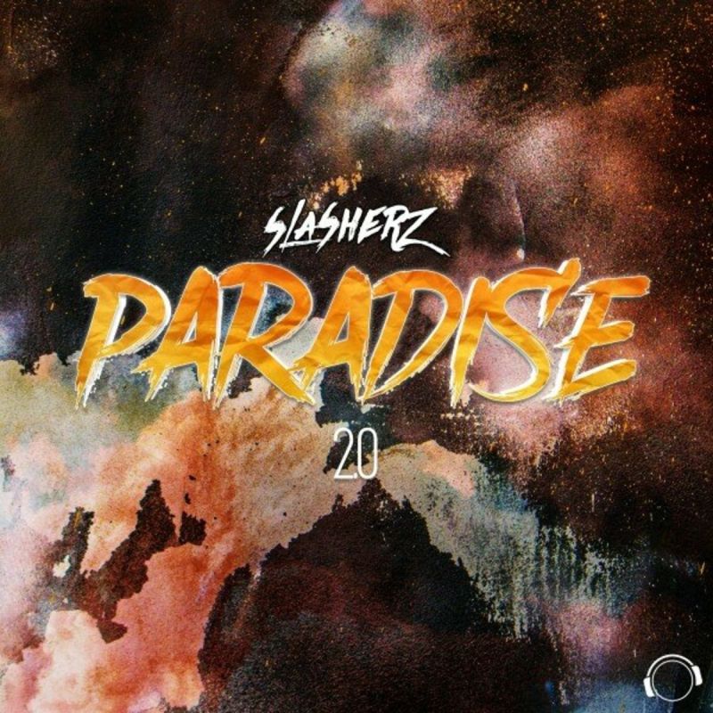 Slasherz - Paradise 2.0 (Extended Mix)