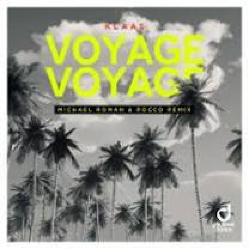 Rocco, Klaas, Michael Roman - Voyage Voyage (Michael Roman & Rocco Extended Remix)