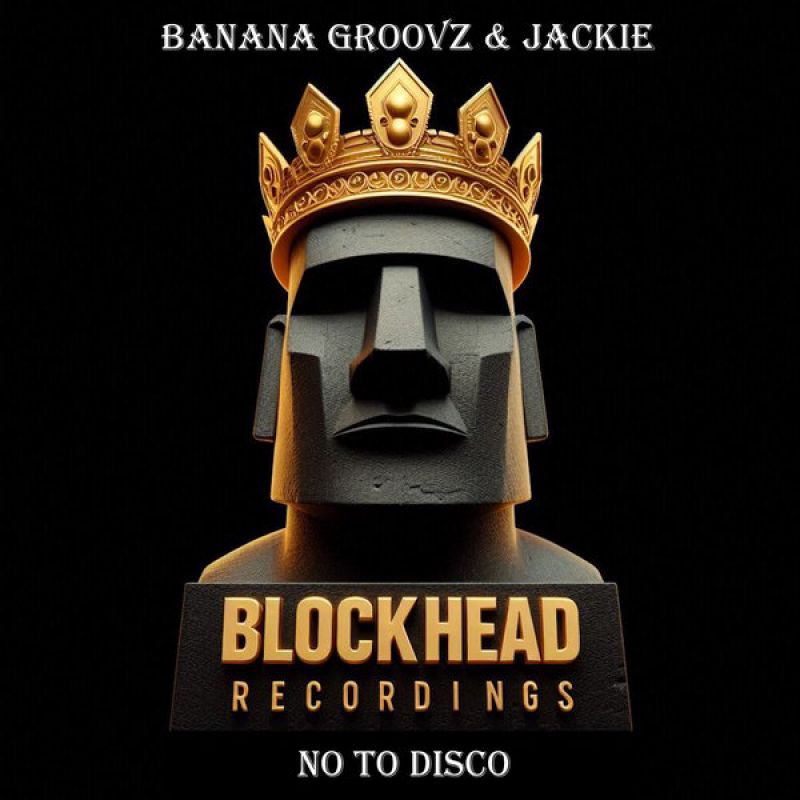 Banana Groovz, Jackie - No To Disco (Original) [Blockhead Recordings]