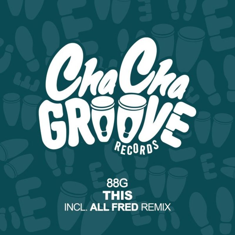 88G - This (Extended Mix) [Cha Cha Groove Records]